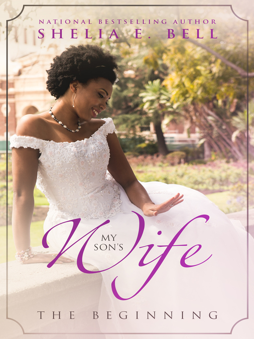 Title details for My Son's Wife by Shelia E. Bell - Available